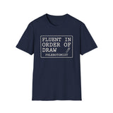 Fluent in Order of Draw Shirt, Funny Phlebotomist Shirt, Phlebotomy Gift, Lab Tech Tee, Lab Week Gift