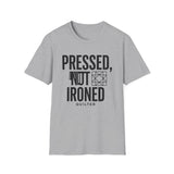 Pressed, Not Ironed Shirt, Funny Quilter Shirt, Quilter Gift, Quilting Tee, Sewing Lover Gift
