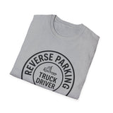 Reverse Parking Legend Shirt, Funny Truck Driver Shirt, Trucker Gift, Truck Driver Tee, CDL Driver Gift