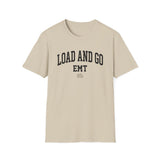 Load and Go Shirt, Funny EMT Shirt, EMT Gift, Paramedic Tee, First Responder Gift