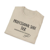 Professional Shoe Tier Shirt, Funny Kindergarten Teacher Shirt, Kindergarten Teacher Gift, Teacher Tee, Back to School Gift