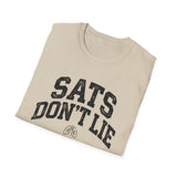Sats Don't Lie Shirt, Respiratory Therapist Shirt, Funny RT Shirt, Respiratory Therapy Gift, RT Week Tee