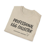 Professional Egg Collector Shirt, Funny Chicken Keeper Shirt, Chicken Lover Gift, Backyard Chicken Tee, Homestead Gift