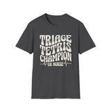 Triage Tetris Champion Shirt, Funny ER Nurse Shirt, ER Nurse Gift, Emergency Nurse Tee, Nurse Week Gift
