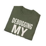 Debugging My Life Shirt, Funny Software Engineer Shirt, Programmer Gift, Software Developer Tee, Coder Gift