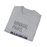 Minimal Pairs Maximum Patience Shirt, Funny SLP Shirt, Speech Therapy Shirt, Speech Therapist Gift, School SLP Tee