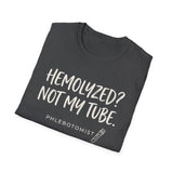 Hemolyzed? Not My Tube Shirt, Funny Phlebotomist Shirt, Phlebotomy Gift, Lab Tech Tee, Lab Week Gift