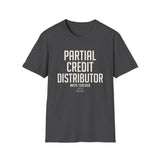 Partial Credit Distributor Shirt, Funny Math Teacher Shirt, Math Teacher Gift, Teacher Tee, Back to School Gift
