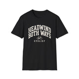 Headwind Both Ways Shirt, Funny Cyclist Shirt, Cyclist Gift, Bike Tee, Cycling Lover Gift