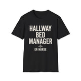 Hallway Bed Manager Shirt, Funny ER Nurse Shirt, ER Nurse Gift, Emergency Nurse Tee, Nurse Week Gift