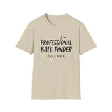 Professional Ball Finder Shirt, Funny Golfer Shirt, Golfer Gift, Golf Tee, Golf Lover Gift