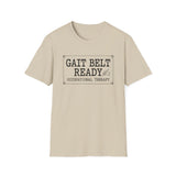 Gait Belt Ready Shirt, Funny Occupational Therapy Shirt, OT Gift, Occupational Therapist Tee, OTA Graduation Gift