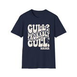 Gull? Probably Gull Shirt, Funny Birder Shirt, Bird Watcher Gift, Birdwatching Tee, Birder Gift
