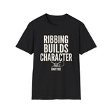 Ribbing Builds Character Shirt, Funny Knitter Shirt, Knitting Gift, Knitter Tee, Yarn Lover Gift
