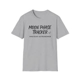 Moon Phase Tracker Shirt, Funny Amateur Astronomer Shirt, Astronomy Gift, Stargazing Tee, Space Lover Gift