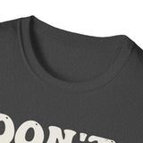 Don't Move. Don't Breathe. Don't Blink Shirt, Funny X-Ray Tech Shirt, Radiology Tech Gift, Rad Tech Week Tee, Radiologic Technologist