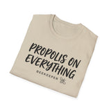 Propolis on Everything Shirt, Funny Beekeeper Shirt, Beekeeping Gift, Beekeeper Tee, Honey Lover Gift