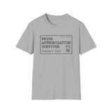 Prior Authorization Survivor Shirt, Funny Pharmacy Tech Shirt, Pharmacist Gift, Pharmacy Technician Tee, Pharmacy Week Gift