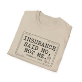 Insurance Said No, Not Me Shirt, Funny Pharmacy Tech Shirt, Pharmacist Gift, Pharmacy Technician Tee, Pharmacy Week Gift